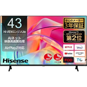43E6K Hisense 4K液晶テレビ【43V型/4Kチューナー内蔵/地上・BS・CS